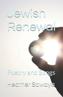 Jewish Renewal: Poetry and Songs B0FL8P47PB Book Cover