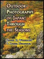 Outdoor Photography Of Japan: Through The Seasons 0996216111 Book Cover