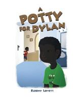 A Potty for Dylan 1640824626 Book Cover