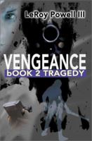 Vengeance: book 2 Tragedy 0595191371 Book Cover