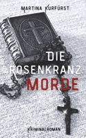 Die Rosenkranzmorde (German Edition) 3384711998 Book Cover