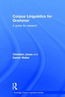 Corpus Linguistics for Grammar: A guide for research 0415746418 Book Cover