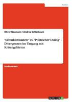 "Schurkenstaaten" vs. "Politischer Dialog" - Divergenzen im Umgang mit Krisengebieten 3638648133 Book Cover