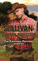 Sullivan: Cowboy Protector: Christian Historical Romance B08DSX8TJB Book Cover