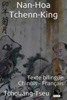 Nan-Hoa-Tchenn-King: Texte Bilingue Chinois - Fran�ais 1731265115 Book Cover