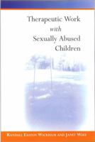 Therapeutic Work with Sexually Abused Children 0761969691 Book Cover