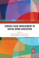Service User Involvement in Social Work Education 0367592797 Book Cover