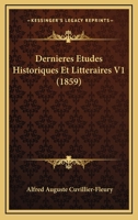 Derni�res �tudes Historiques Et Litt�raires; Volume 1 1178241548 Book Cover