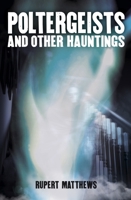 Poltergeists: And Other Hauntings 078582510X Book Cover