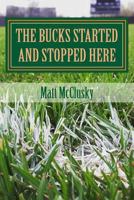 The Bucks Started and Stopped Here: A Wild Ride Inside the World of Independent 1979140626 Book Cover