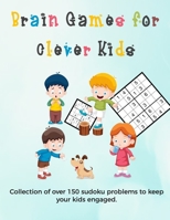 Brain Games for Clever Kids: sudoku puzzles hard gifts for kids who are clever | gifts for smart kids and best sudoku puzzle book for you loved ones | ... kids | 8.5 x 11 size how to play sudoku 1655671561 Book Cover