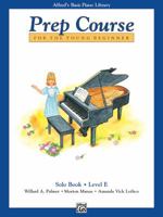 Alfred's Basic Piano Prep Course Solo Book, Bk E: For the Young Beginner 0739004395 Book Cover