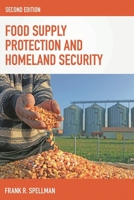 Food Supply Protection and Homeland Security 1598888528 Book Cover