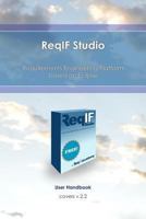 Reqif Studio: Requirements Engineering Platform Based on Eclipse 1544069286 Book Cover