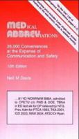 Medical Abbreviations: 26,000 Conveniences At The Expense Of Communications And Safety (Medical Abbreviations) 0931431123 Book Cover