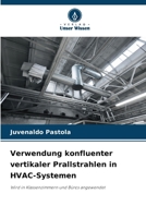 Verwendung konfluenter vertikaler Prallstrahlen in HVAC-Systemen 6207286774 Book Cover