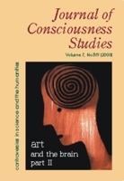 Journal of Consciousness Studies : Art and the Brain Part II (Investigations Into the Science of Art) (Journal of Consciousness Studies: Controversies in Science & the Humanities) 0907845126 Book Cover