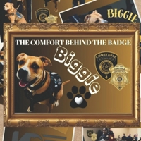 Biggie: The Comfort Behind The Badge B0F4VY8QZ2 Book Cover