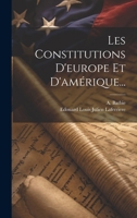 Les Constitutions d'Europe Et d'Am�rique... 1021583383 Book Cover