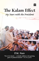 The Kalam Effect: My Years with the President 8172239300 Book Cover