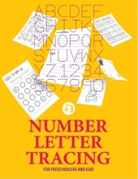 Number letter tracing for preschoolers and kids age +3: activity books for kids ages 4-8 letter tracing, number tracing alphabet handwriting practice B088GDGNL6 Book Cover