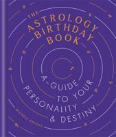 Astrology Birthday Book: A guide to your personality and destiny 1781576955 Book Cover