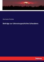 Beitrage Zur Litteraturgeschichte Schwabens 1141359960 Book Cover