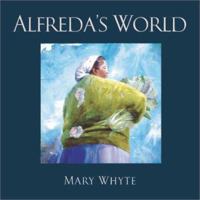 Alfreda's World 0941711773 Book Cover