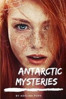 Antarctic Mysteries 1387036033 Book Cover