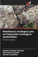 Resilienza ecologica per un'impronta ecologica sostenibile (Italian Edition) 6630224221 Book Cover