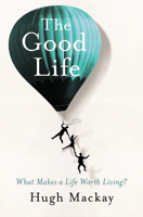 The Good Life 174261213X Book Cover