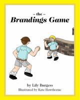 The Brandings Game 0992271665 Book Cover