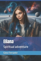 Eliana: Spiritual adventure B0FBH2ZQCF Book Cover
