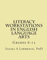 Literacy Workstations in English Language Arts: Grades 6-12 0985353309 Book Cover