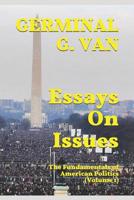 Essays on Issues: The Fundamentals of American Politics (Volume 1) 1717817947 Book Cover