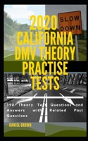 2020 California DMV Theory Practise Test : 390 Theory Test Questions and Answers with Related Past Questions 1704191998 Book Cover