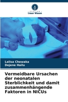 Vermeidbare Ursachen der neonatalen Sterblichkeit und damit zusammenhängende Faktoren in NICUs 6207259785 Book Cover