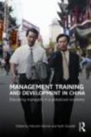 Management Training and Development in China: Educating Managers in a Globalized Economy 0415673690 Book Cover