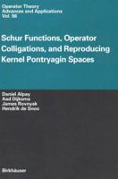 Schur Functions, Operator Colligations, and Reproducing Kernel Pontryagin Spaces (Operator Theory Advances and Applications) 3034898231 Book Cover