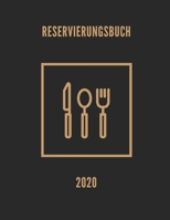 Reservierungsbuch 2020: 365 Seiten 8,5 x 11 - (Januar 2020 - Dezember 2020) 1661817963 Book Cover