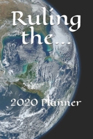 Ruling the...: 2020 Planner 1712291629 Book Cover