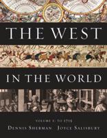 The West in the World, Volume 1: To 1715 0073316695 Book Cover