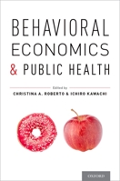 Behavioral Economics and Public Health 019939833X Book Cover