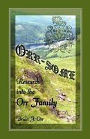 Orr - Some: Research Into the Orr Family 078844266X Book Cover