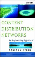 Content Distribution Networks: An Engineering Approach 0471443417 Book Cover