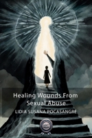 Healing wounds from sexual abuse B0DQPFW3TH Book Cover