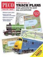 A Compendium of Track Plans: For Layouts to Suit All Locations (PECO Modellers Library) 0900586028 Book Cover