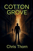 Cotton Grove B0FPZLW5P6 Book Cover