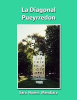 La Diagonal Pueyrredon B09TYM7ZDF Book Cover