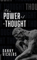 The Power of a Thought 1734749466 Book Cover